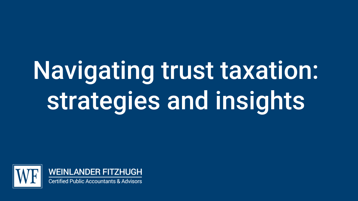 Navigating trust taxation: strategies and insights