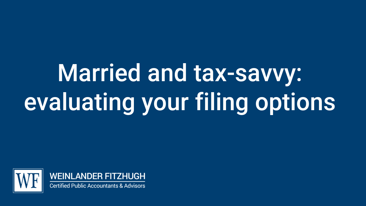 Married and tax-savvy: evaluating your filing options