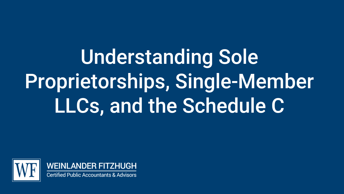 Understanding Sole Proprietorships, Single-Member LLCs, and the Schedule C