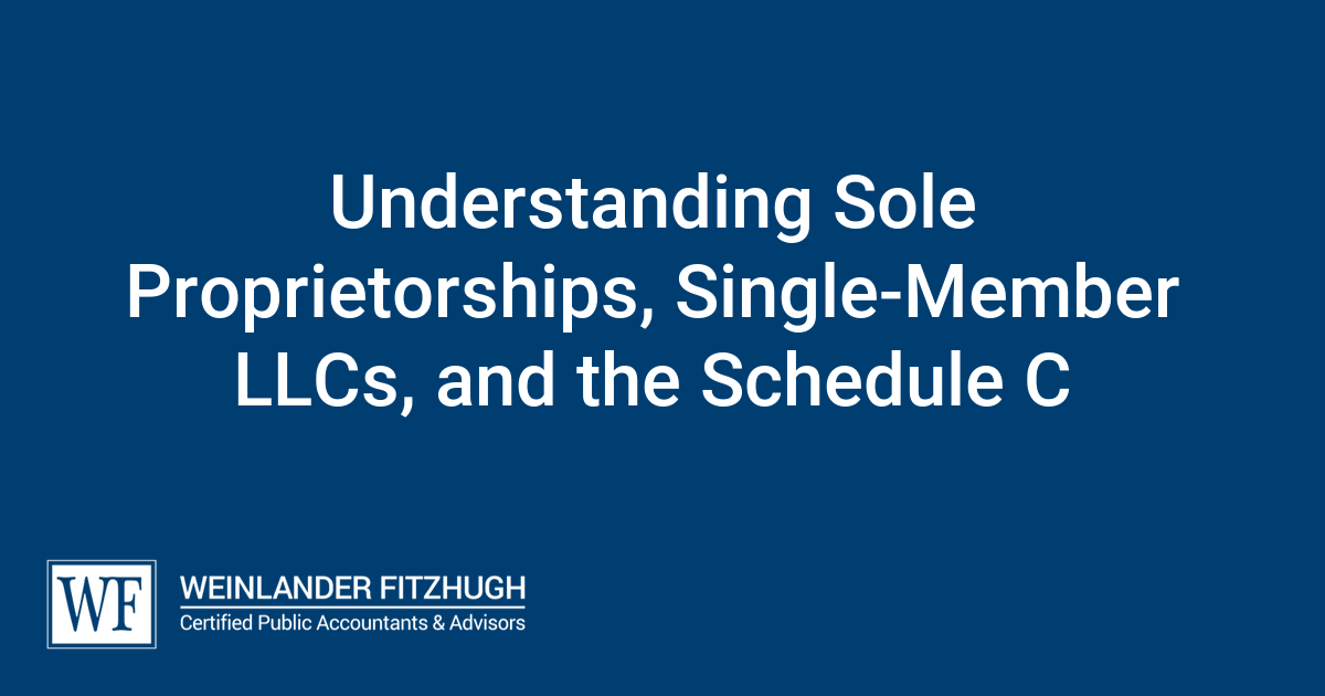 Understanding Sole Proprietorships, SingleMember LLCs, and the