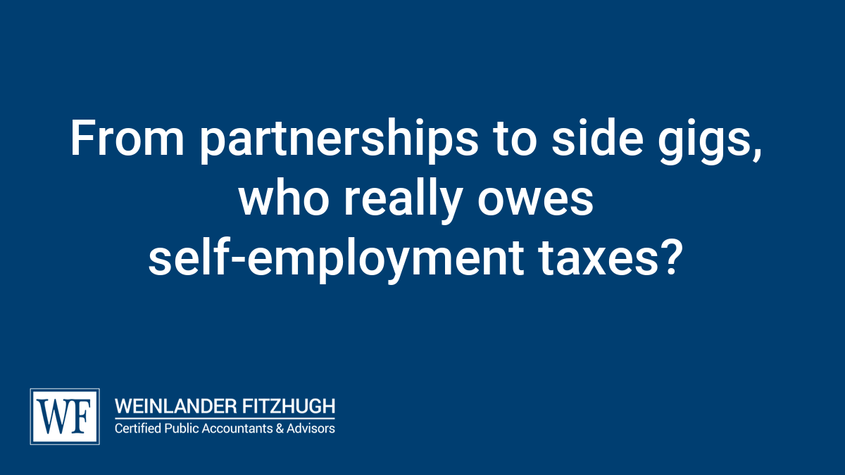 From partnerships to side gigs, who really owes self-employment taxes?