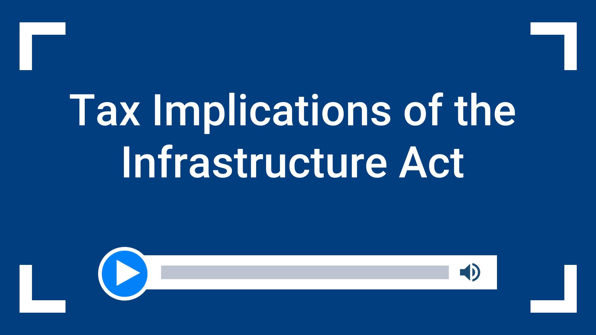 Tax Implications of the Infrastructure Act