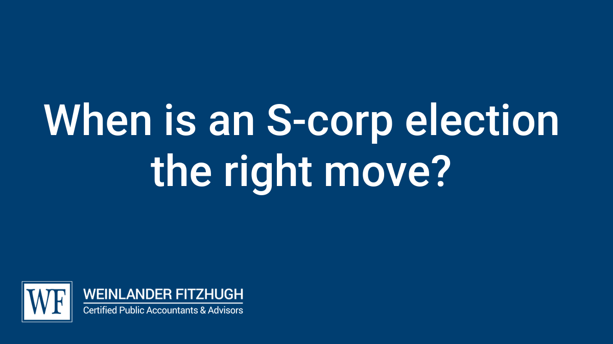 When is an S-corp election the right move?