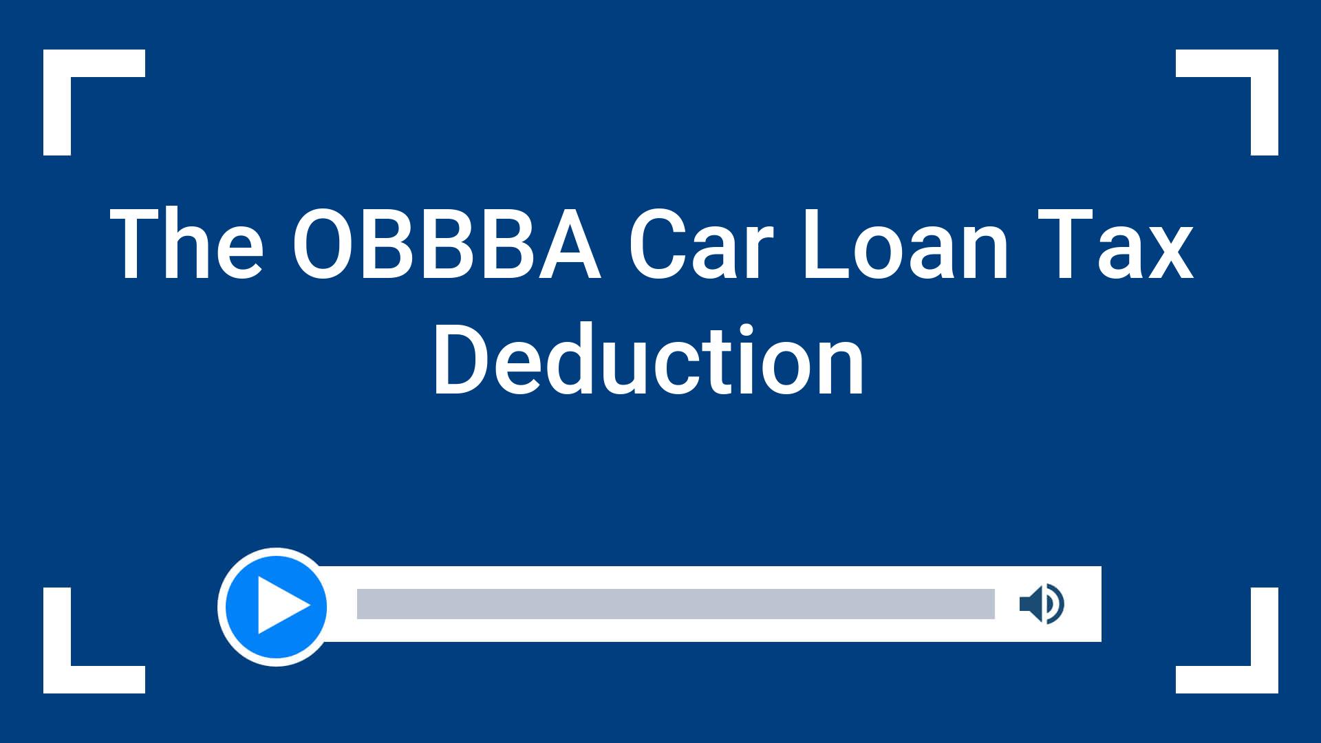 The OBBBA Car Loan Tax Deduction