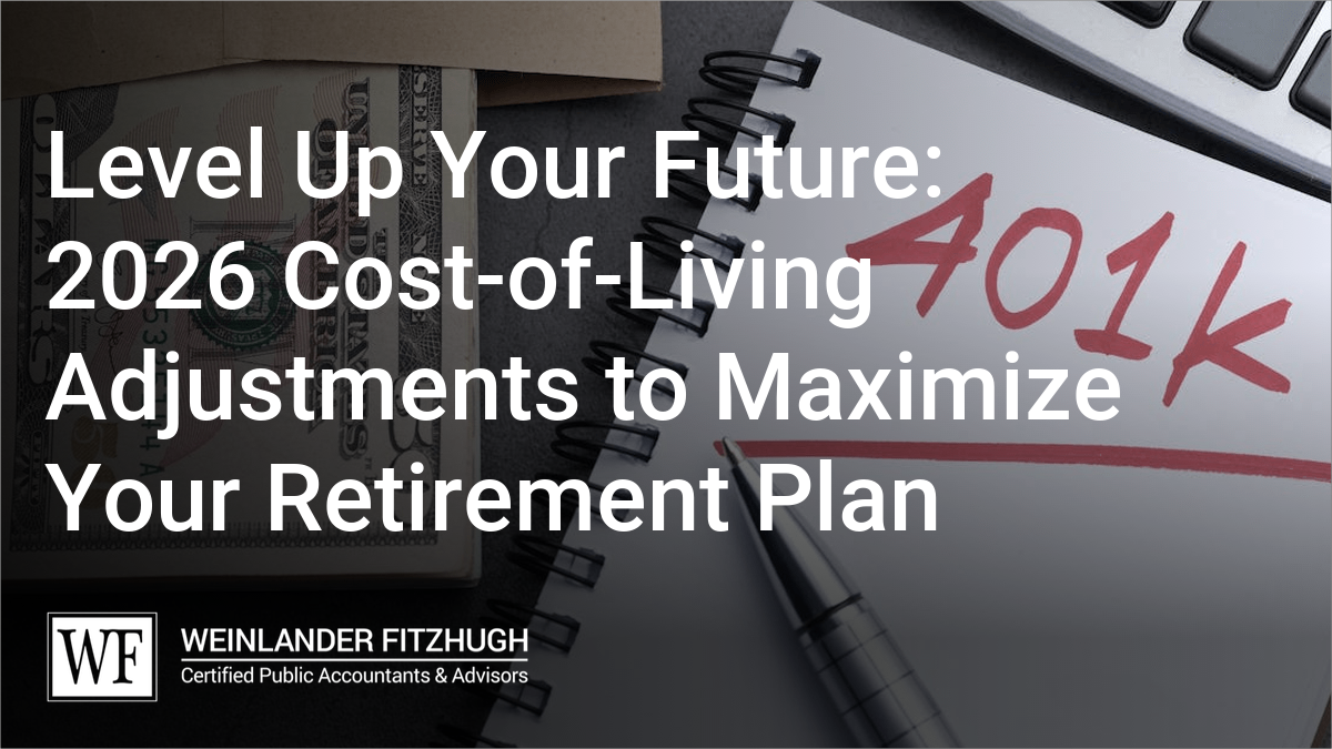 Level Up Your Future: 2026 Cost-of-Living Adjustments to Maximize Your Retirement Plan
