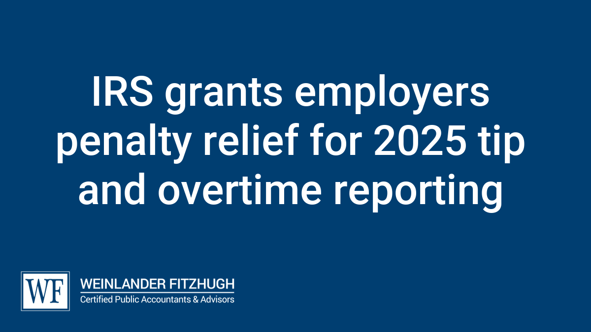 IRS grants employers penalty relief for 2025 tip and overtime reporting